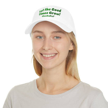 Let the Good Times Grow! Low Profile Baseball Cap